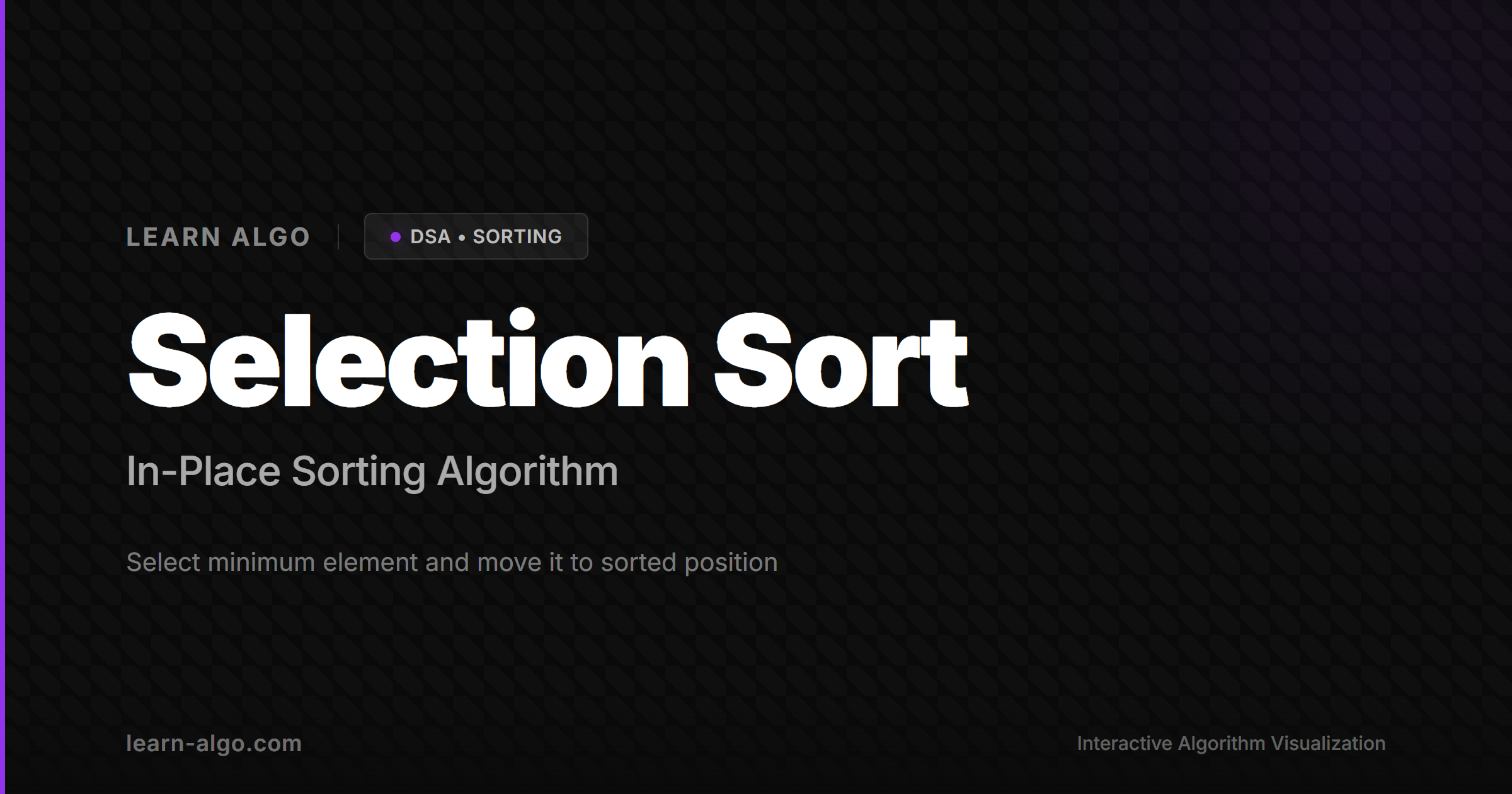 Selection Sort Algorithm | DSA | Learn Algo